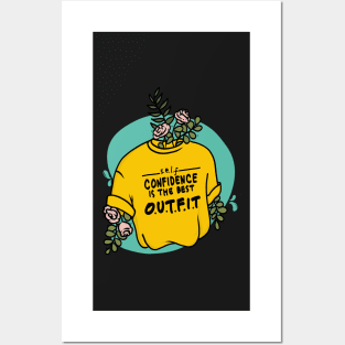 Self-confidence is the best outfit, rock it and own it. Posters and Art